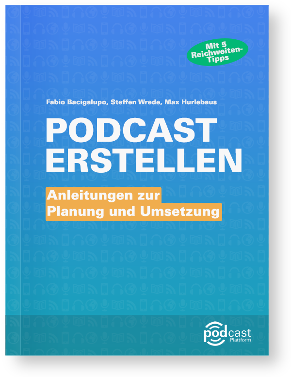 Kostenloses E-Book "Podcast erstellen - Anleitungen zur Planung und Umsetzung"